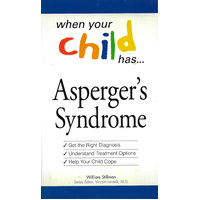 When your child has Asperger's Syndrome William Stillman Paperback Book