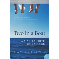Two in a Boat: A Marital Rite of Passage -Gwyneth Lewis Book