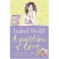 A Question of Love -Isabel Wolff Book