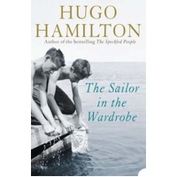 The Sailor in the Wardrobe -Hugo Hamilton Book