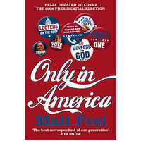 Only in America -Matt Frei Book