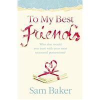 To My Best Friends -Sam Baker Book