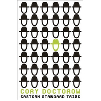 Eastern Standard Tribe -Cory Doctorow Novel Book