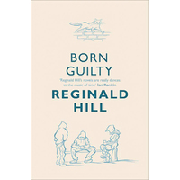 Born Guilty (Joe Sixsmith, Book 2) -Reginald Hill Book