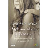 Not My Idea of Heaven -Lindsey Rosa Book