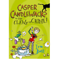 Casper Candlewacks in the Claws of Crime! (Casper Candlewacks, Book 2) Book
