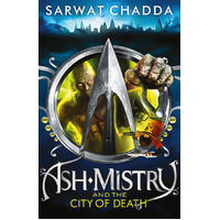 Ash Mistry and the City of Death (The Ash Mistry Chronicles, Book 2) Book