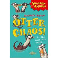 Otter Chaos! (Awesome Animals) -Jim Field Michael Broad Children's Book