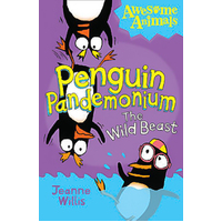 Penguin Pandemonium - The Wild Beast (Awesome Animals) Book
