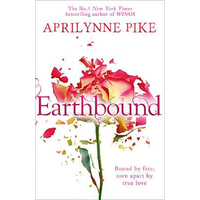 Earthbound -Aprilynne Pike Book