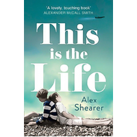 This is the Life -Alex Shearer Book