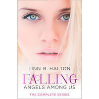 Falling: The Complete Angels Among Us Series -Linn B. Halton Novel Book