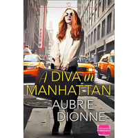 A Diva in Manhattan: HarperImpulse Contemporary Romance Book