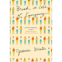 Break in Case of Emergency -Jessica Winter Novel Book