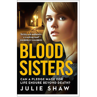 Blood Sisters: Can a pledge made for life endure beyond death? Book