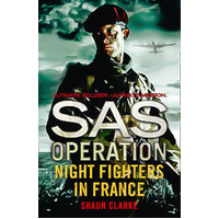 Night Fighters in France (SAS Operation) -Shaun Clarke Book