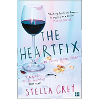 The Heartfix: An Online Dating Diary -Stella Grey Book