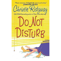 #do Not Disturb -Christie Ridgway Book