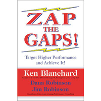 Zap the Gaps!: Target Higher Performance and Achieve It! Book