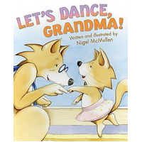 Let's Dance, Grandma! -Nigel McMullen Book
