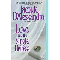 Love and the Single Heiress -Jacquie D'Alessandro Book