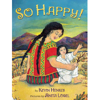 So Happy! -Anita Lobel Kevin Henkes Book