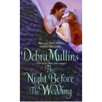 The Night Before the Wedding -Debra Mullins Book
