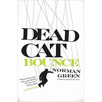 Dead Cat Bounce: A Novel -Norman Green Book