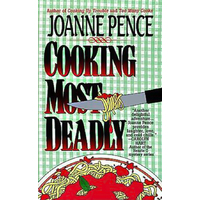 Cooking Most Deadly: An Angie Amalfi Mystery -Joanne Pence Book