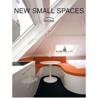 New Small Spaces: Good Ideas Book