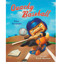 Quacky Baseball -Frank Morrison Peter Abrahams Book