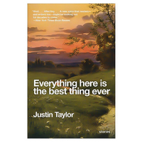 Everything Here Is the Best Thing Ever: Stories (P.S.) Book