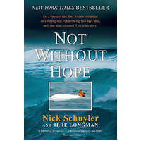 Not Without Hope -Schuyler, Nick,Longman, Jere Book