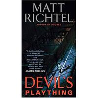 Devil's Plaything -Matt Richtel Book