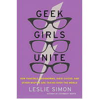 Geek Girls Unite Book