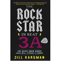 Rock Star in Seat 3A: A Novel -Jill Kargman Book