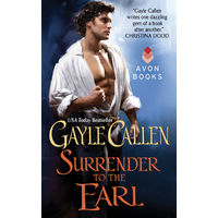 Surrender to the Earl: Brides of Redemption -Gayle Callen Novel Book