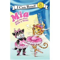 MIA and the Girl with a Twirl: My First I Can Read Children's Book