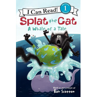 A Whale of a Tale (I Can Read! Splat the Cat - Level 1) Book