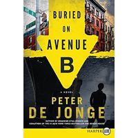 Buried on Avenue B -Peter De Jonge Book