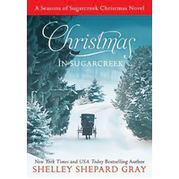 Christmas in Sugarcreek: A Seasons of Sugarcreek Christmas Novel Book