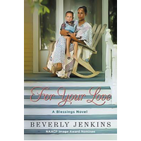 For Your Love: A Blessings Novel -Beverly Jenkins Book