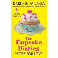 The Cupcake Diaries: Recipe for Love -Darlene Panzera Book