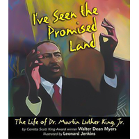 I've Seen the Promised Land: The Life of Dr. Martin Luther King, Jr. Book