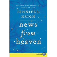 News From Heaven Large Print: The Bakerton Stories - Novel Book