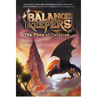 Balance Keepers, Book 1: The Fires of Calderon (Balance Keepers) Book