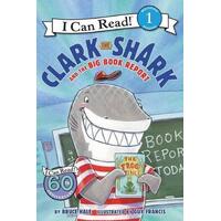 Clark the Shark and the ­Big Book Report (I Can ­Read!: Level 1)