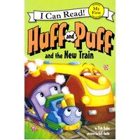 Huff and Puff and the New Train: My First I Can Read Book Paperback Book