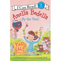 Amelia Bedelia by the Yard (I Can Read Books): Level 1 Book
