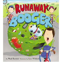 Runaway Booger -Lee Wildish Matt Richtel Book
